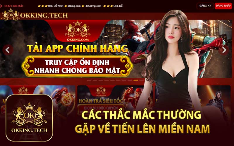 Các Thắc Mắc Thường Gặp Về Tiến Lên Miền Nam